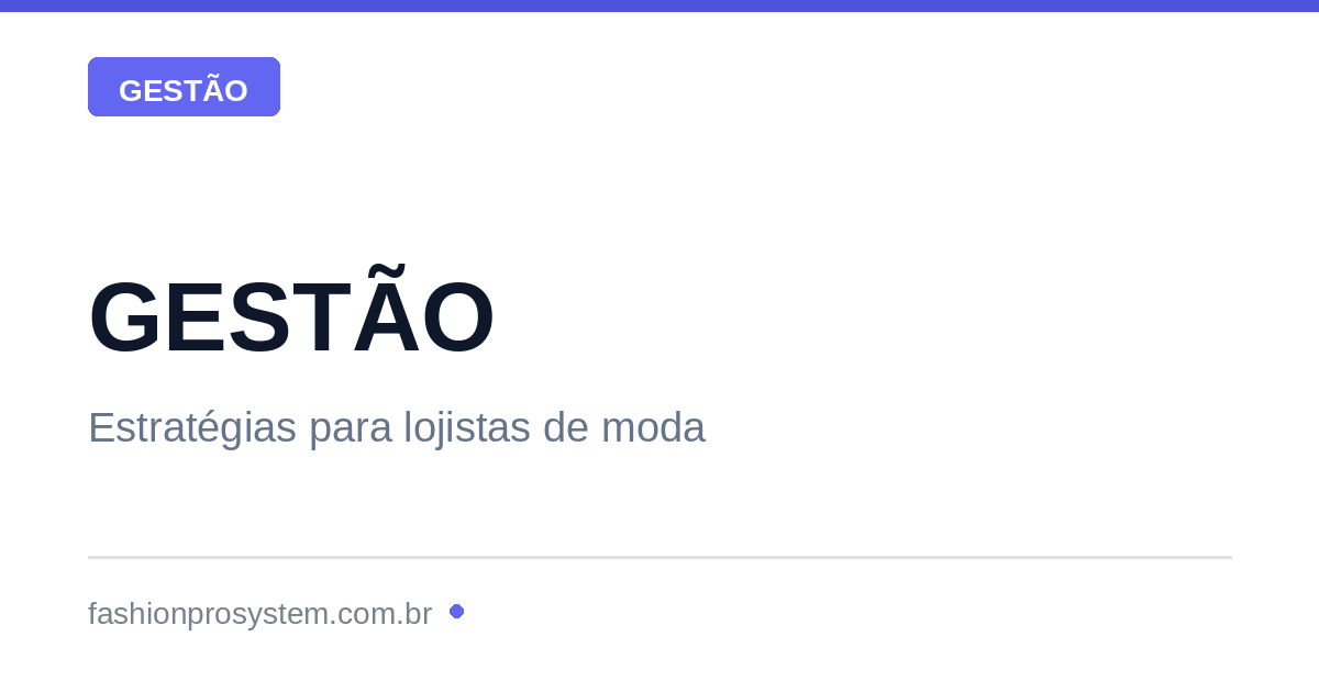 Como Abrir uma Loja de Roupas do Zero: Guia Passo a Passo